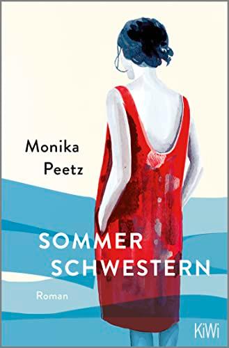 Sommerschwestern: Roman | Der SPIEGEL-Bestseller #1 von der Autorin der »Dienstagsfrauen« (Die Sommerschwestern-Romane, Band 1)