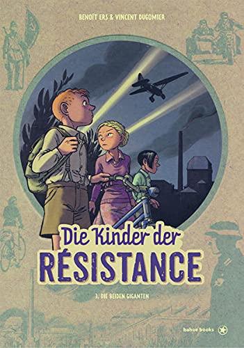 Die Kinder der Résistance: Band 3: Die beiden Giganten