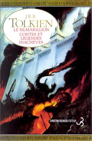 Le Silmarillion : histoire des Silmarils. Contes et légendes inachevés