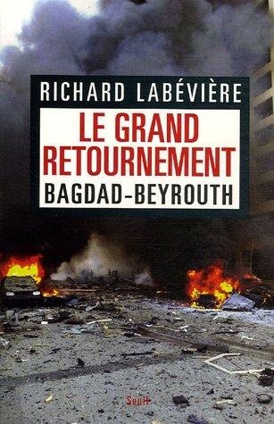 Le grand retournement : Bagdad-Beyrouth