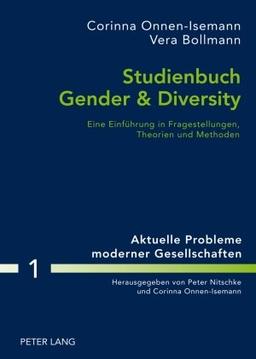 Studienbuch Gender & Diversity: Eine Einführung in Fragestellungen, Theorien und Methoden