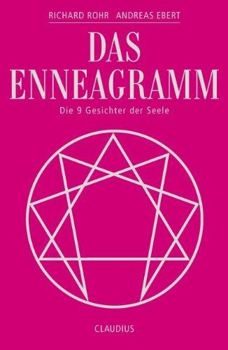 Das Enneagramm: Die 9 Gesichter der Seele