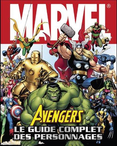 Avengers : le guide complet des personnages