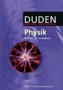 Duden Physik - Sekundarstufe II - Sachsen: 11. Schuljahr - Grundkurs - Schülerbuch