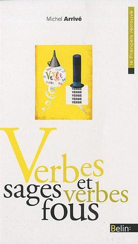 Verbes sages et verbes fous