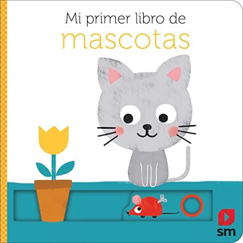 Mi primer libro de mascotas (El primer libro de)