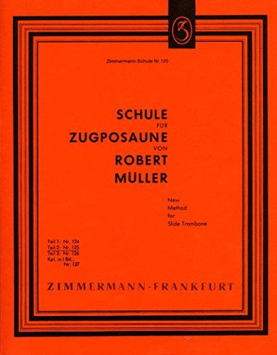 Robert Müller: Schule für Zugposaune Teil 2