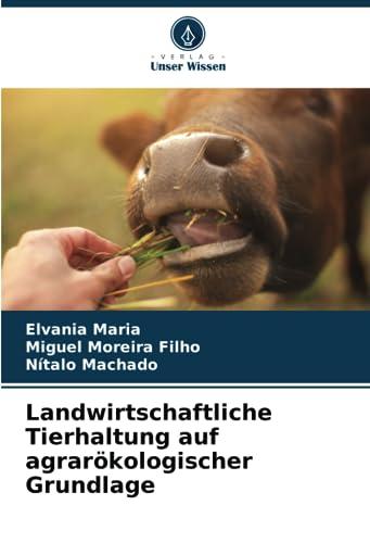 Landwirtschaftliche Tierhaltung auf agrarökologischer Grundlage: DE