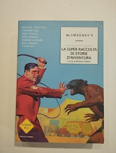 La super raccolta di storie d'avventura (Strade blu. Fiction)