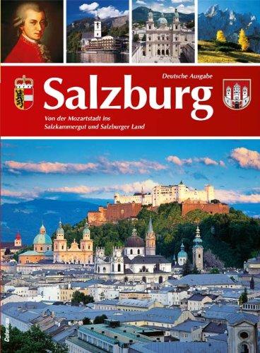 Salzburg: Von der Mozartstadt ins Salzkammergut und Salzburger Land