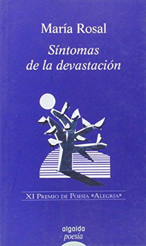 Síntomas de la devastación (Algaida Literaria - Poesía - Premio De Poesía Alegría)