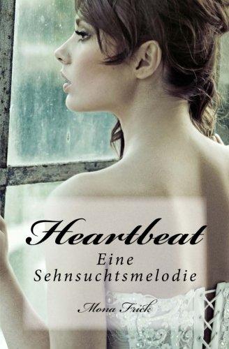 Heartbeat: Eine Sehnsuchtsmelodie