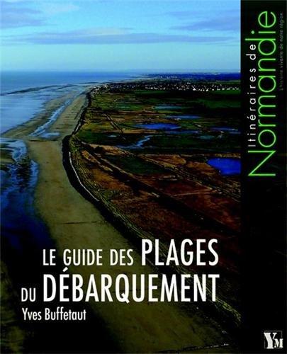 Le guide du mur de l'Atlantique et des plages du débarquement