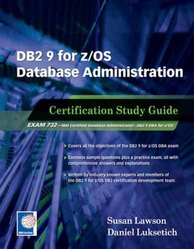 DB2 9 for Z/OS Database Administration: Certification Study Guide