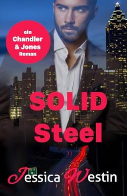 Steel (SOLID, ein Chandler & Jones Roman, Band 1)