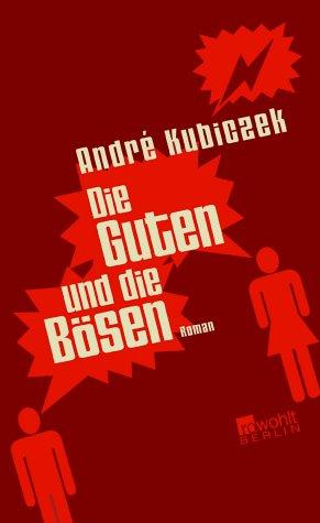 Die Guten und die Bösen