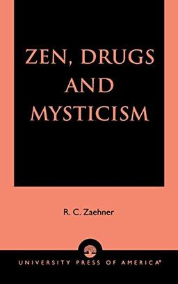 Zen, Drugs, and Mysticism