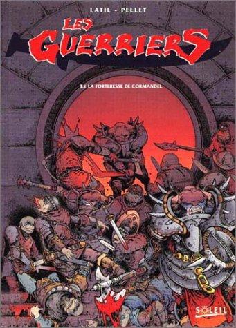 Les guerriers. Vol. 1. La forteresse de Cormandel