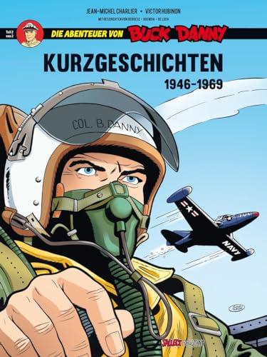 Die Abenteur von Buck Danny, Kurzgeschichten: Band 2 von 2:1968-2020 (Die Abenteuer von Buck Danny: Kurzgeschichten)