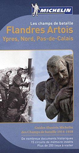 Les champs de bataille : Flandres Artois : Ypres, Nord, Pas-de-Calais