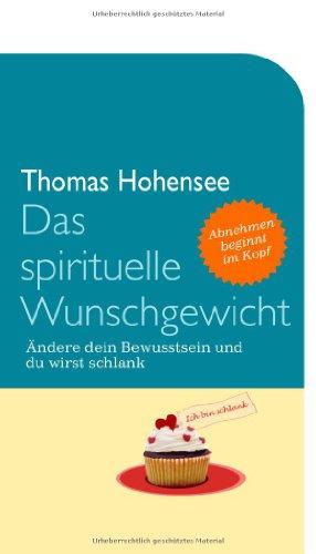 Das spirituelle Wunschgewicht