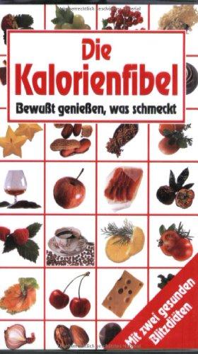 Die Kalorienfibel