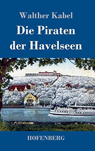 Die Piraten der Havelseen