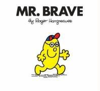 Mr. Brave