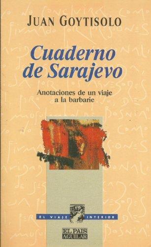 Cuaderno de Sarajevo: Anotaciones de un viaje a la barbarie (El viaje interior) (Spanish Edition)