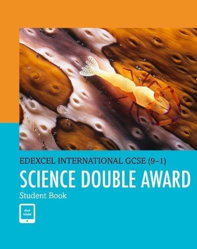 Edexcel International GCSE (9-1) Science Double Award Student Book: print and ebook bundle