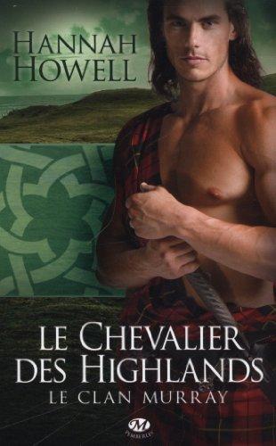 Le clan Murray. Vol. 2. Le chevalier des Highlands