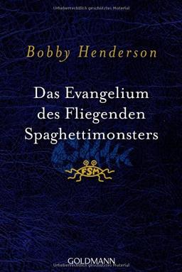 Das Evangelium des Fliegenden Spaghettimonsters