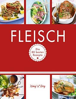 Fleisch (König & Berg Kochbücher)