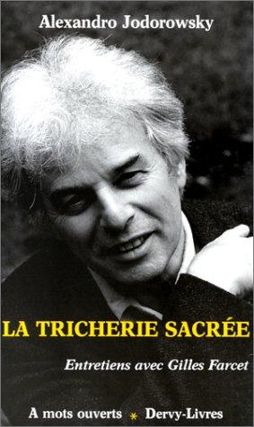 La Tricherie sacrée : entretiens avec Gilles Farcet