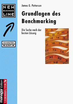 Grundlagen des Benchmarking. Die Suche nach der besten Lösung