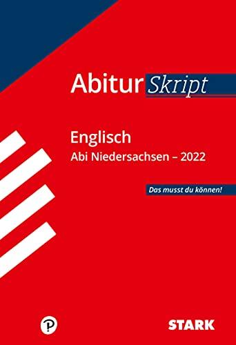 STARK AbiturSkript - Englisch - Niedersachsen 2022 (STARK-Verlag - Skripte)