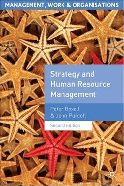 Strategy and Human Resource Management (Management, Work & Organisations)