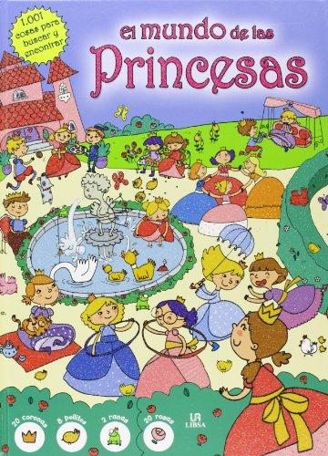 El Mundo de las Princesas (1.001 Cosas para Buscar y Encontrar, Band 1)