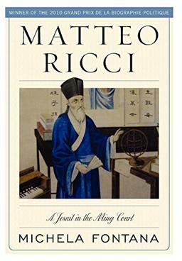 Matteo Ricci: A Jesuit in the Ming Court