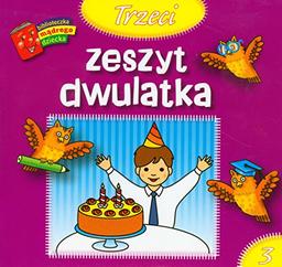 Trzeci zeszyt dwulatka Biblioteczka madrego dziecka