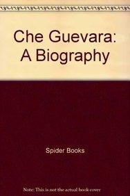 Che Guevara: A Biography