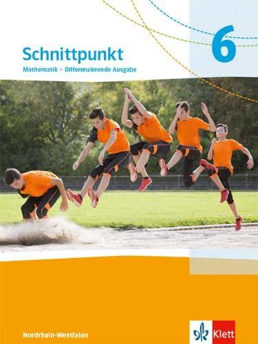 Schnittpunkt Mathematik 6. Differenzierende Ausgabe Nordrhein-Westfalen: Schulbuch Klasse 6 (Schnittpunkt Mathematik. Differenzierende Ausgabe für Nordrhein-Westfalen ab 2022)