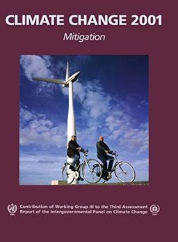 Climate Change 2001: Mitigation: Contribution of Working Group III to the Third Assessment Report of the Intergovernmental Panel on Climate Change