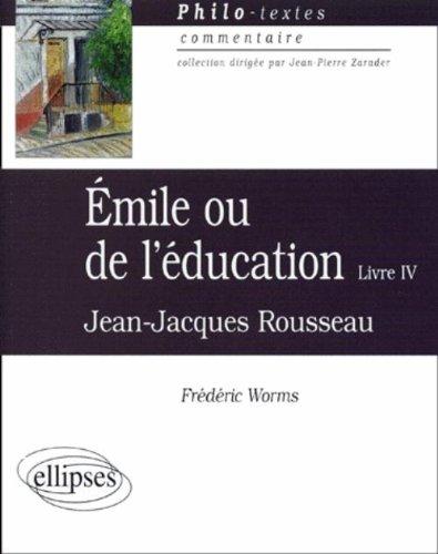 Emile ou L'éducation, livre IV, Jean-Jacques Rousseau