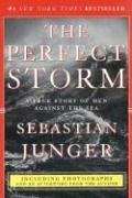 The Perfect Storm: A True Story of Men Against the Sea