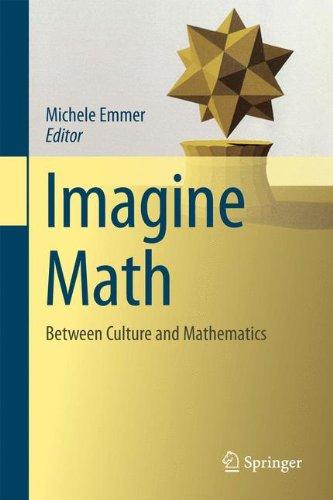 Imagine Math: Between Culture and Mathematics (Matematica E Cultura)