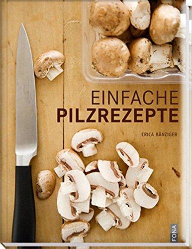 Einfache Pilzrezepte (Standard)