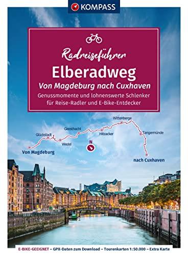 KOMPASS Radreiseführer Elbe-Radweg, Von Magdeburg nach Cuxhaven: - 490 km, mit Extra-Tourenkarte, Reiseführer und exakter Streckenbeschreibung