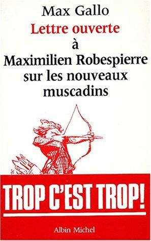 Lettre ouverte à Maximilien Robespierre sur les nouveaux muscadins