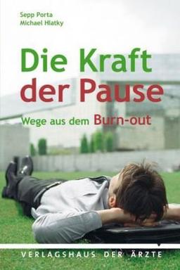 Die Kraft der Pause: Wege aus dem Burn-out